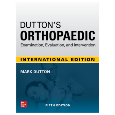 Dutton’s Orthopaedic store Examination, Evaluation, and Intervention - Mark Dutton